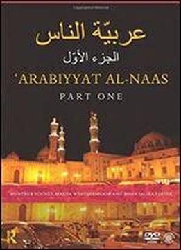 Arabiyyat Al-naas (part One): An Introductory Course In Arabic