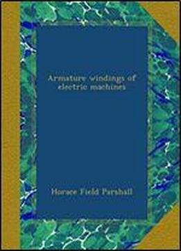 Armature Windings Of Electric Machines
