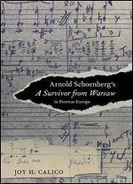 Arnold Schoenberg's A Survivor From Warsaw In Postwar Europe