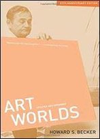 Art Worlds: 25th Anniversary Edition, Updated And Expanded