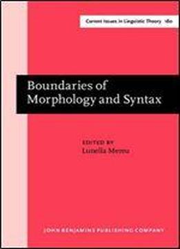 Boundaries Of Morphology And Syntax