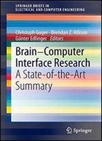 Brain-Computer Interface Research: A State-Of-The-Art Summary (Springerbriefs In Electrical And Computer Engineering)