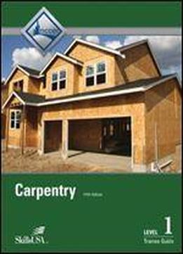 Carpentry Level 1 Trainee Guide, Paperback (5th Edition 