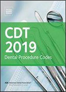 Cdt 2019 Dental Procedure Codes (practical Guide Series)