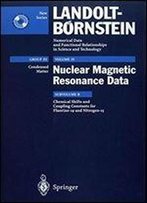 Chemical Shifts And Coupling Constants For Flourine-19 And Nitrogen-15 (Landolt-Bornstein: Numerical Data And Functional Relationships In Science And Technology - New Series) (Vol 35)
