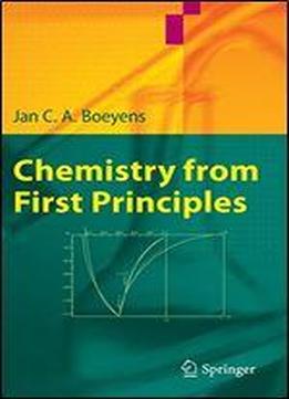 Chemistry From First Principles