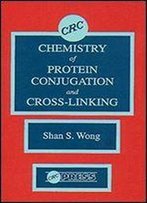 Chemistry Of Protein Conjugation And Cross Linking