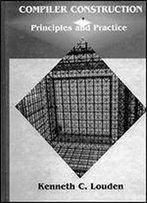 Compiler Construction: Principles And Practice