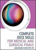 Complete Osce Skills For Medical And Surgical Finals