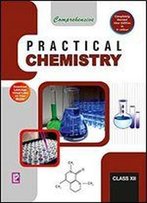 Comprehensive Practical Chemistry Xii