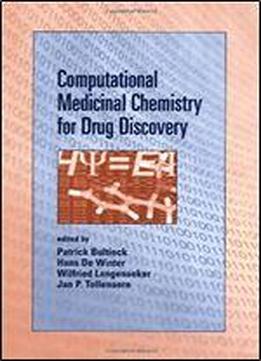 Computational Medicinal Chemistry For Drug Discovery