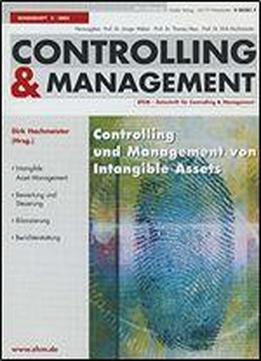 Controlling Und Management Von Intangible Assets (zfcm-sonderheft)