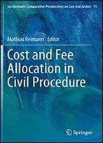 Cost And Fee Allocation In Civil Procedure: A Comparative Study