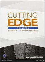 Cutting Edge 3rd Edition Intermediate Teacher's Book And Teacher's Resource Disk Pack