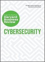 Cybersecurity: The Insights You Need From Harvard Business Review