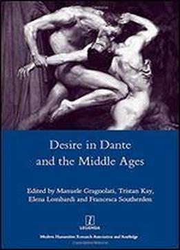 Desire In Dante And The Middle Ages