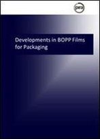 Developments In Bopp Films For Packaging