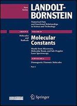 Diamagnetic Diatomic Molecules, Part 1: Molecular Constants Mostly From Microwave, Molecular Beam And Sub-doppler Laser Spectroscopy, Subvol. A1