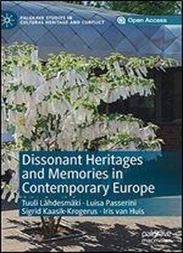Dissonant Heritages And Memories In Contemporary Europe