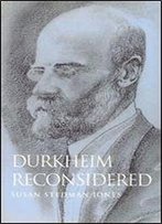 Durkheim Reconsidered