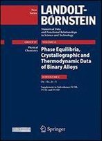 Dyer ... Iry: Volume 12: Phase Equilibria, Crystallographic And Thermodynamic Data Of Binary Alloys, Subvol. C (Landolt-Bornstein: Numerical Data ... In Science And Technology - New Series)
