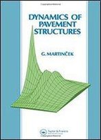 Dynamics Of Pavement Structures