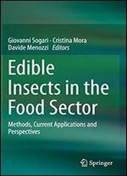 Edible Insects In The Food Sector: Methods, Current Applications And Perspectives