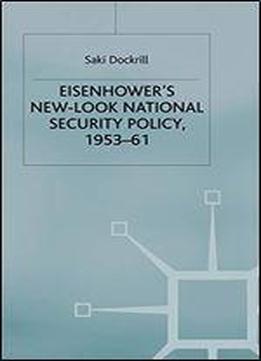 Eisenhower's New-look National Security Policy, 1953-61