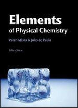 Elements Of Physical Chemistry