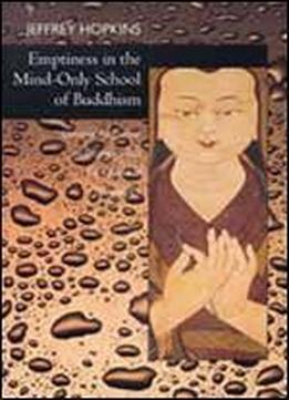 Emptiness In The Mind-only School Of Buddhism