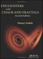 Encounters With Chaos And Fractals, Second Edition
