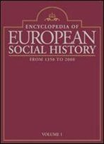 Encyclopedia Of European Social History