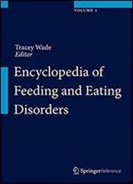 Encyclopedia Of Feeding And Eating Disorders