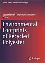Environmental Footprints Of Recycled Polyester