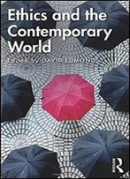 Ethics And The Contemporary World