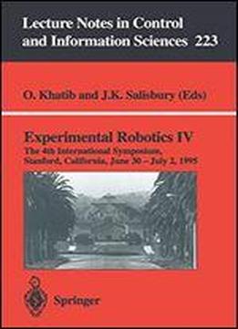 Experimental Robotics Iv: The 4th International Symposium, Stanford, California, June 30-july 2, 1995