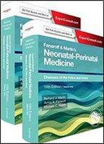 Fanaroff And Martin's Neonatal-Perinatal Medicine: Diseases Of The Fetus And Infant