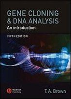 Gene Cloning And Dna Analysis: An Introduction
