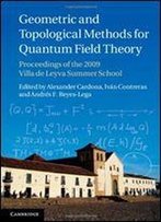 Geometric And Topological Methods For Quantum Field Theory: Proceedings Of The 2009 Villa De Leyva Summer School