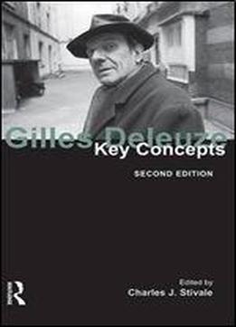 Gilles Deleuze: Key Concepts (key Concepts (hardcover))