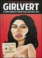 Girlvert: A Porno Memoir