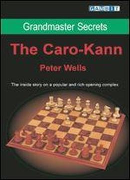 Grandmaster Secrets- The Caro-kann