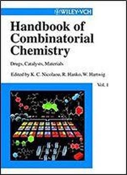 Handbook Of Combinatorial Chemistry: Drugs, Catalysts, Materials (2-vol. Set)