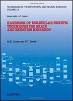 Handbook Of Molecular-Genetic Techniques For Brain And Behavior Research (Techniques In The Behavioral And Neural Sciences)