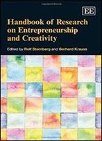 Handbook Of Research On Entrepreneurship And Creativity