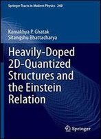 Heavily-Doped 2d-Quantized Structures And The Einstein Relation (Springer Tracts In Modern Physics)