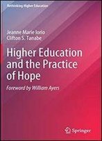 Higher Education And The Practice Of Hope