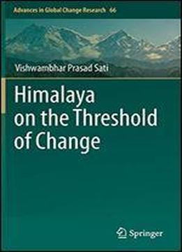 Himalaya On The Threshold Of Change