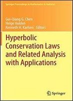 Hyperbolic Conservation Laws And Related Analysis With Applications: Edinburgh, September 2011