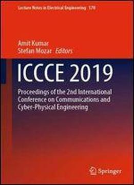 Iccce 2019: Proceedings Of The 2nd International Conference On Communications And Cyber Physical Engineering